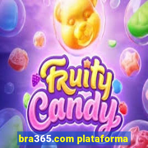 bra365.com plataforma